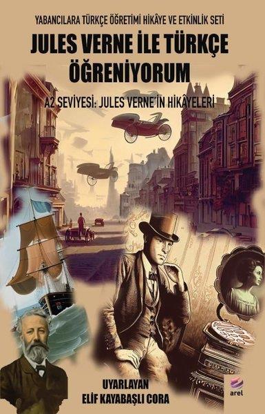 KolektifForeign LanguagesA2 Seviyesi: Jules Verne'in Hikayeleri - Jules Verne İle Türkçe Öğreniyorum