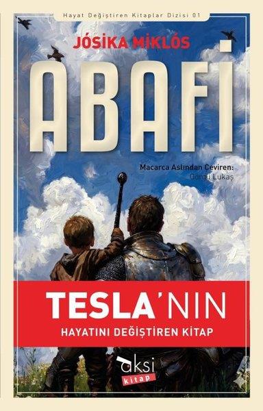 Josika MiklosDünya RomanAbafi - Tesla'nın Hayatını Değiştiren Kitap