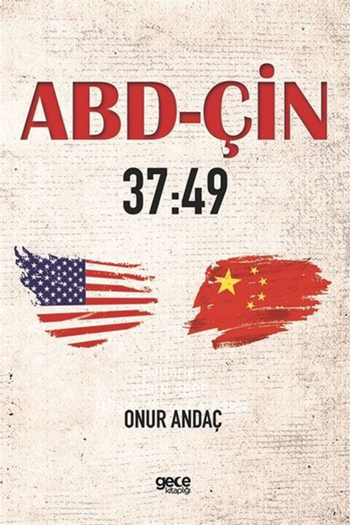 Onur AndaçDünya Siyaseti ve PolitikasıABD-ÇİN 37:49