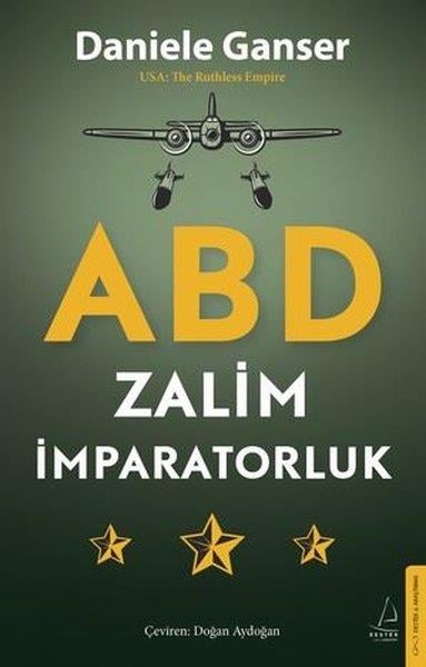 Daniele GanserDünya Siyaseti ve PolitikasıABD: Zalim İmparatorluk
