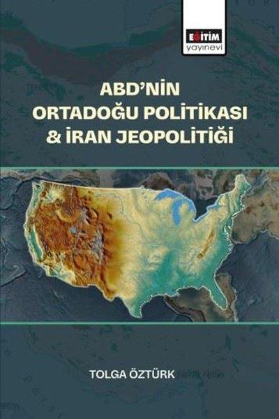 Tolga ÖztürkDünya Siyaseti ve PolitikasıABD'nin Ortadoğu Politikası & İran Jeopolitiği