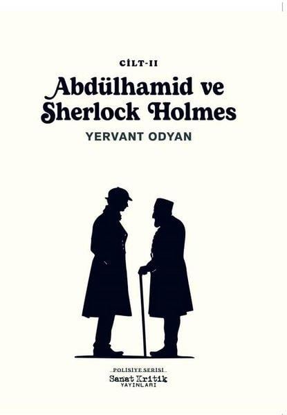 Yervant OdyanPolisiye Romanlar & Cinayet RomanlarıAbdülhamid ve Sherlock Holmes 2. Cilt