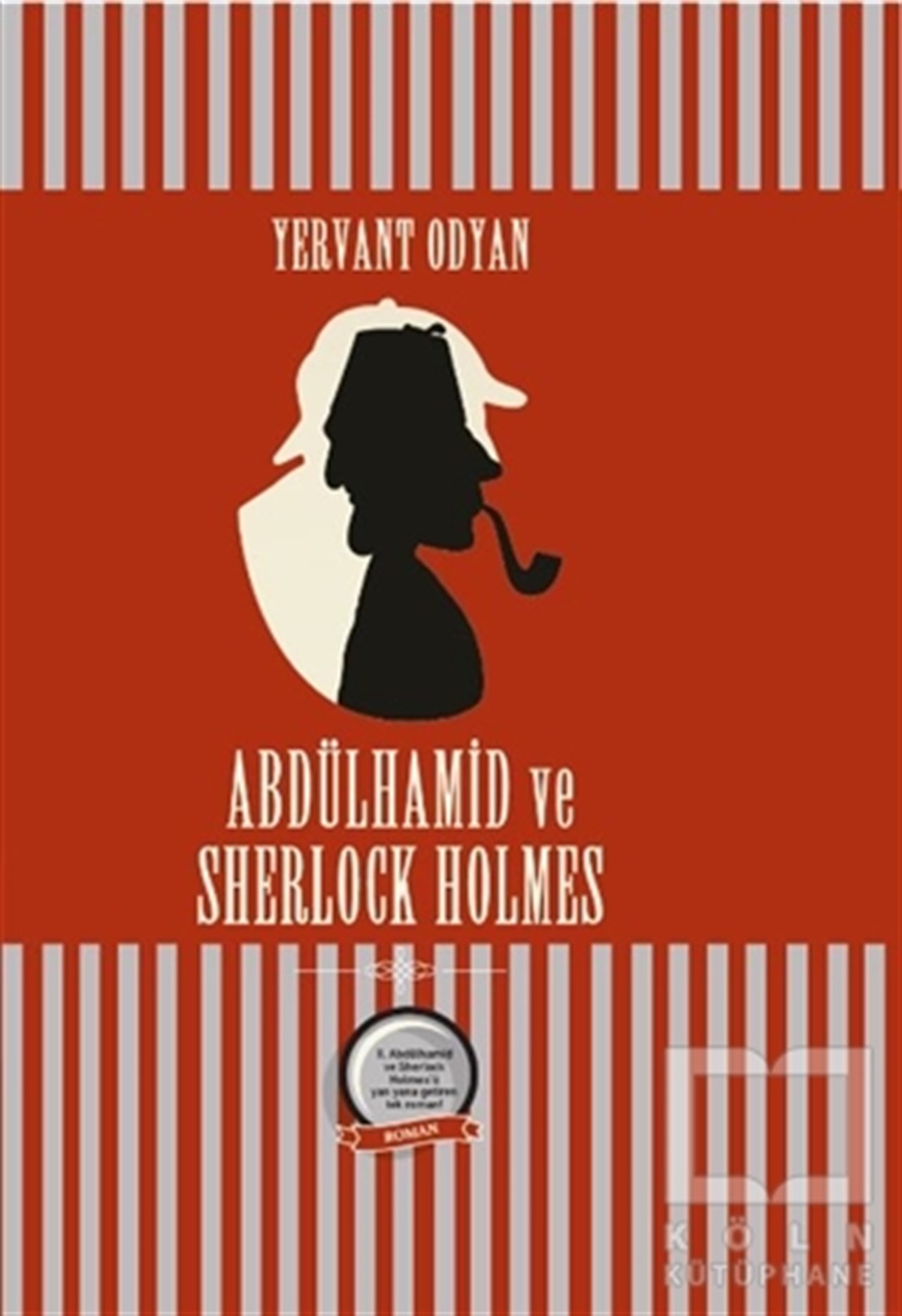 Yervant OdyanPolisiyeAbdülhamid ve Sherlock Holmes