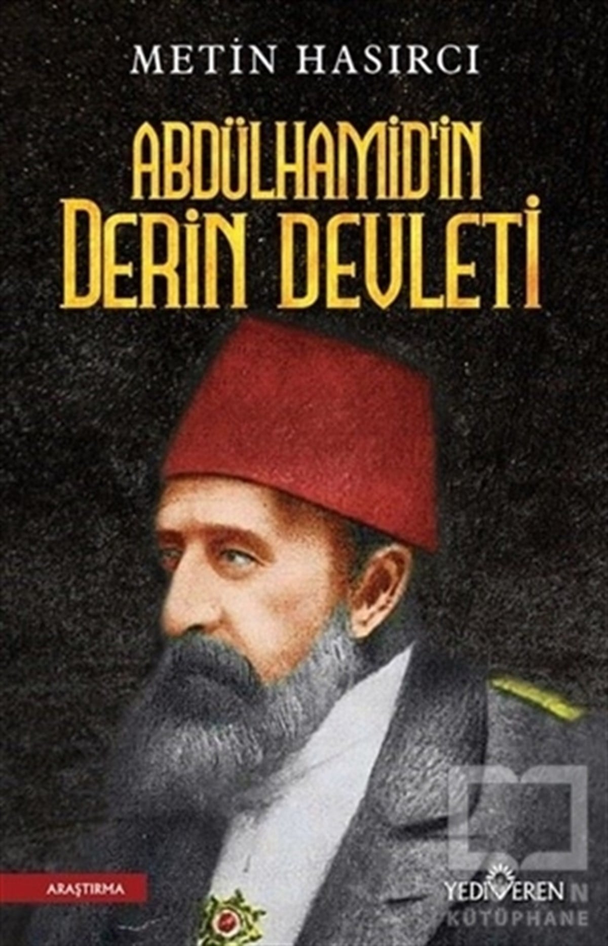 Abdülhamid'in Derin Devleti