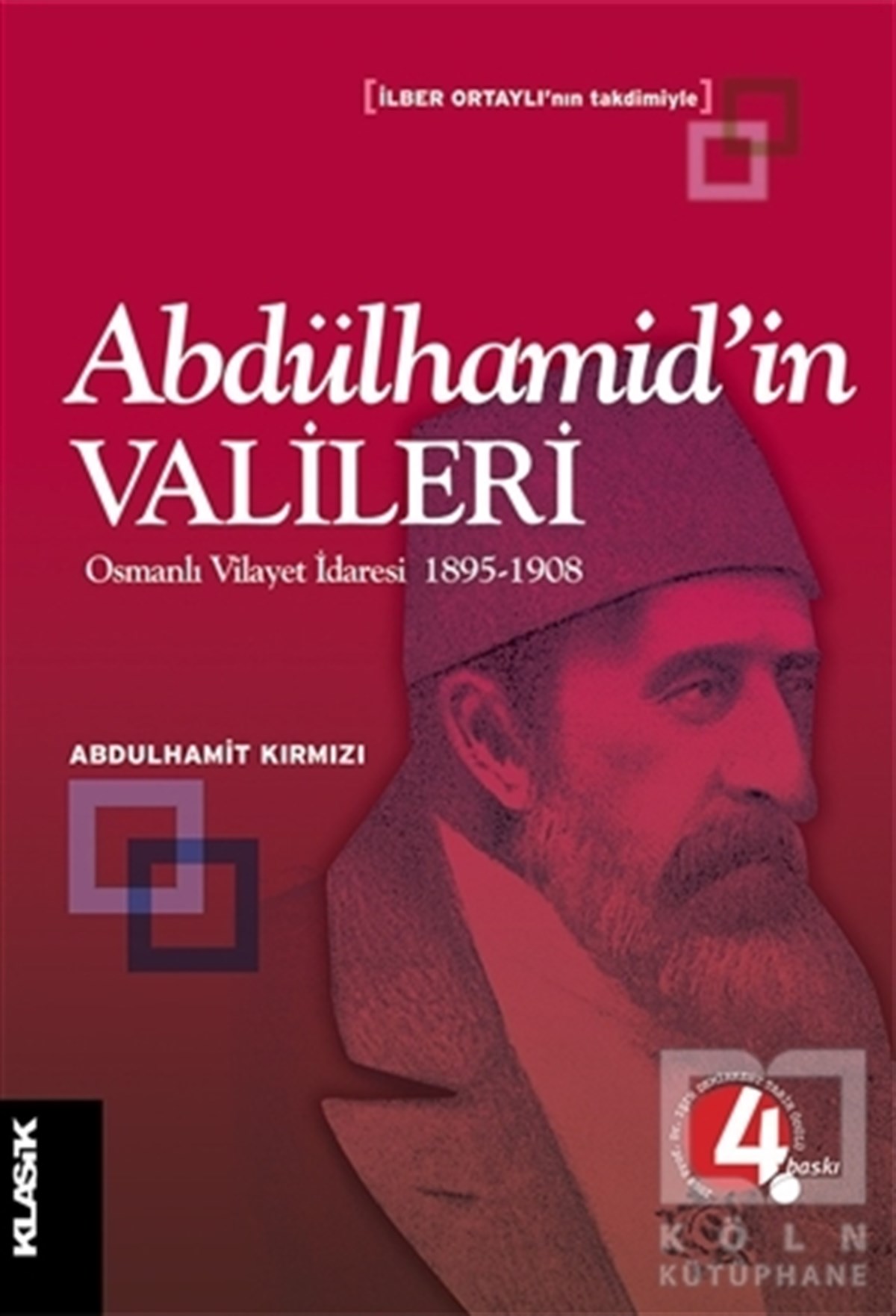 Abdülhamit KırmızıOsmanlı TarihiAbdülhamid’in Valileri