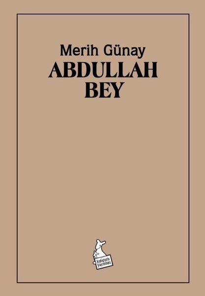 Merih GünayTürk RomaniAbdullah Bey
