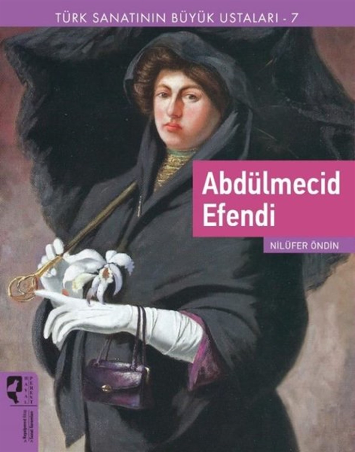 Nilüfer ÖndinSanatçılarAbdülmecid Efendi - Türk Sanatının Büyük Ustaları 7