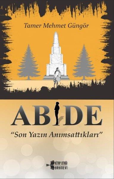 KolektifTürk RomaniAbide - Son Yazın Anımsattıkları