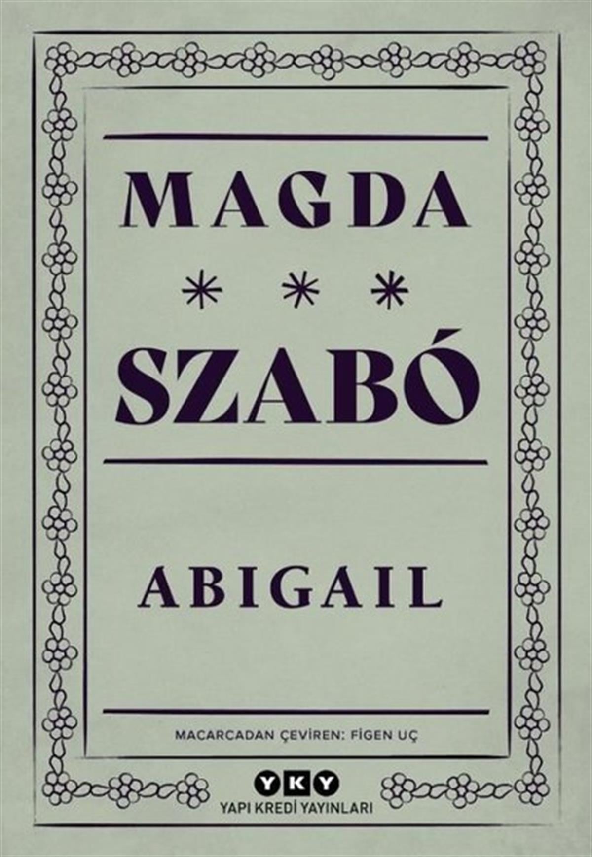 Magda SzaboDünya RomanAbigail