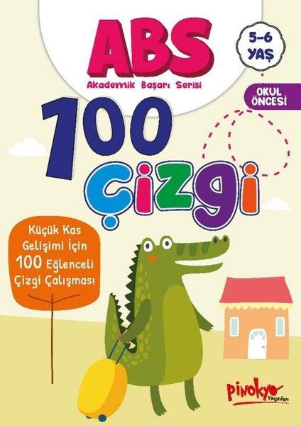 Buçe DayıEgitim Etkinlik KitaplariABS 100 Çizgi - Küçük Kas Gelişimi İçin 100 Eğlenceli Çizgi Çalışması 5 - 6 Yaş