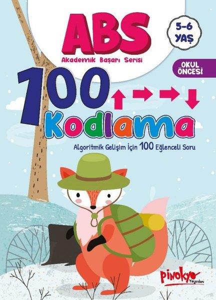 Buçe DayıEgitim Etkinlik KitaplariABS 100 Kodlama - Algoritmik Gelişim İçin 100 Eğlenceli Soru 5 - 6 Yaş
