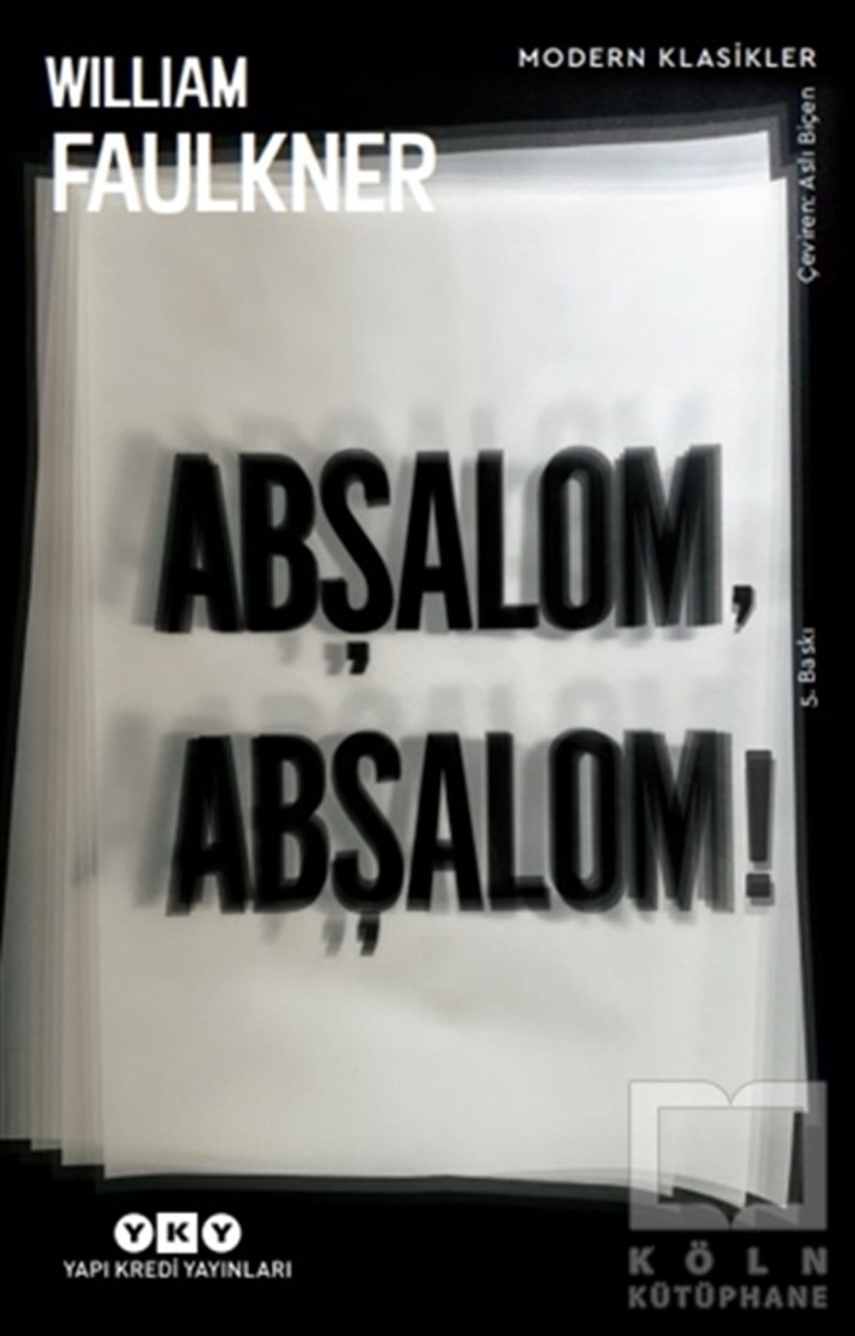 William FaulknerTürkische RomaneAbşalom, Abşalom!