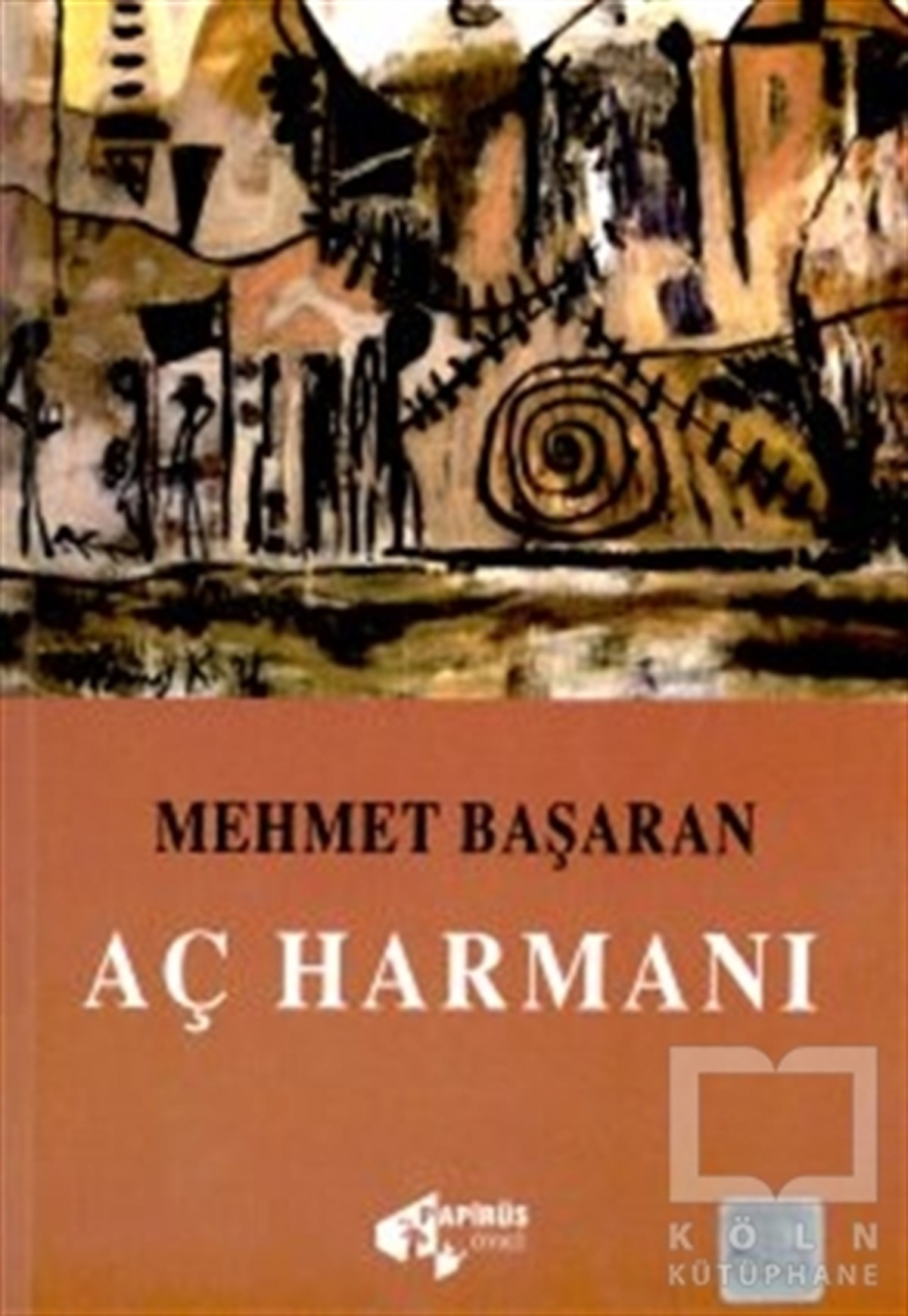 Mehmet BaşaranÖyküAç Harmanı