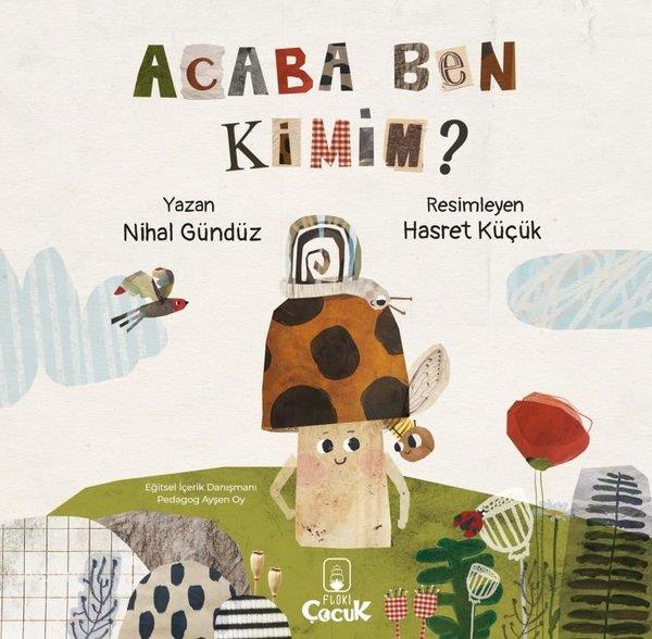 Nihal GündüzEgitim Etkinlik KitaplariAcaba Ben Kimim?