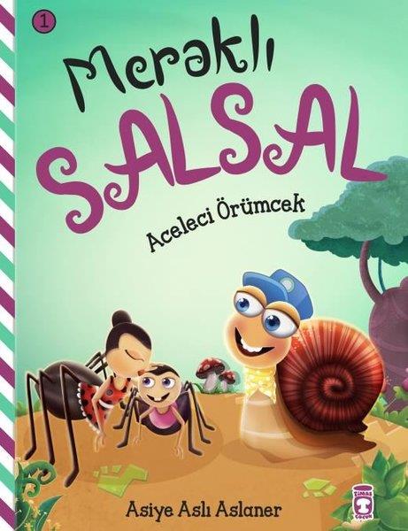 Asiye Aslı AslanerEgitim Etkinlik KitaplariAceleci Örümcek - Meraklı Salsal 1