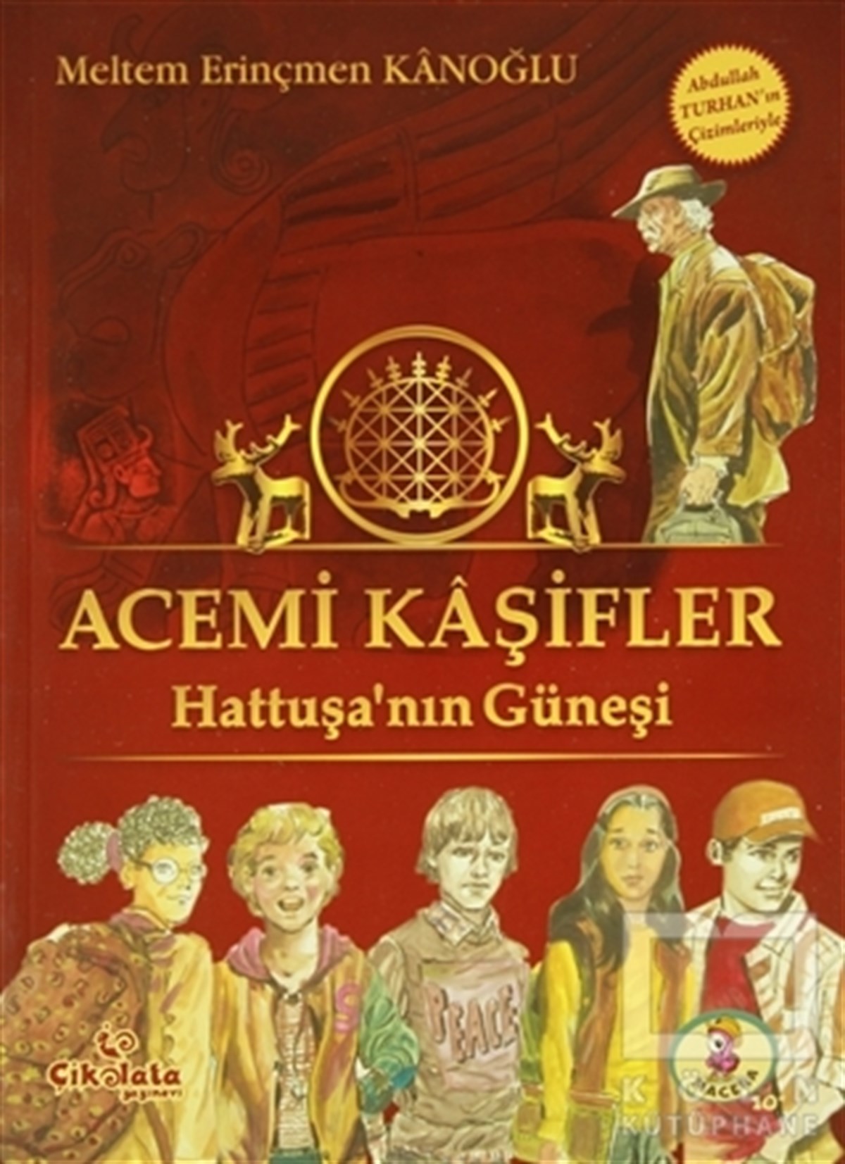 Meltem Erinçmen KanoğluRoman-ÖyküAcemi Kaşifler - Hattuşa'nın Güneşi