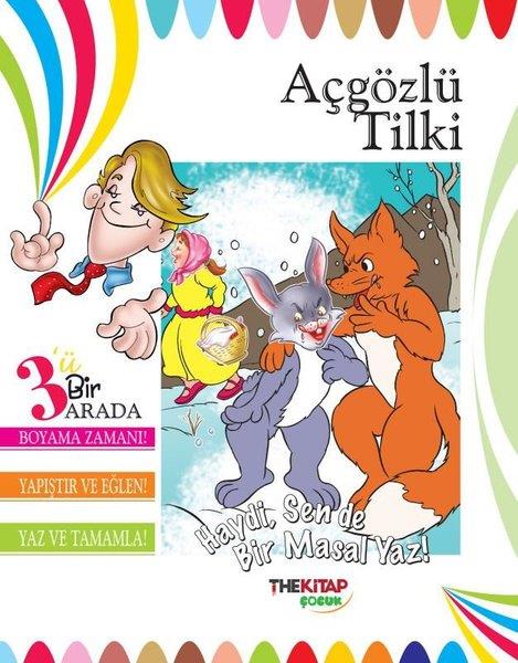 KolektifEgitim Etkinlik KitaplariAçgözlü Tilki - 3'ü Birarada Etkinlik Kitabı