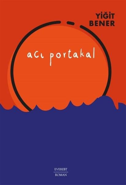 Yiğit BenerTürk RomaniAcı Portakal