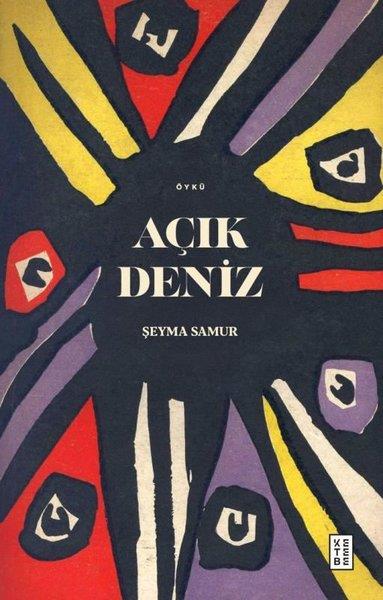 Şeyma SamurTürk RomaniAçık Deniz