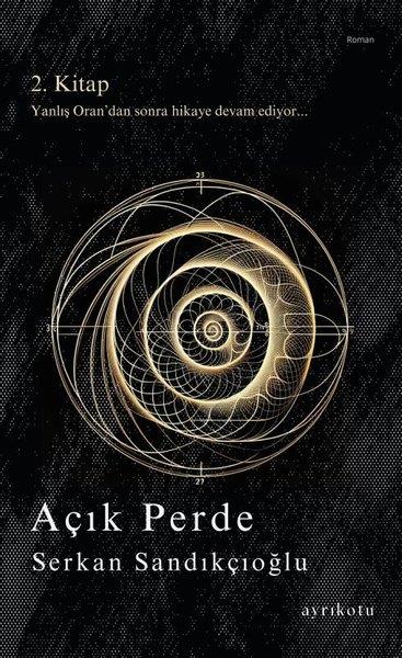 Serkan SandıkçıoğluTürkiye RomanAçık Perde - 2. Kitap