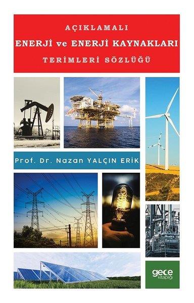 Nazan Yalçın ErikInceleme - KuramAçıklamalı Enerji ve Enerji Kaynakları Terimleri Sözlüğü