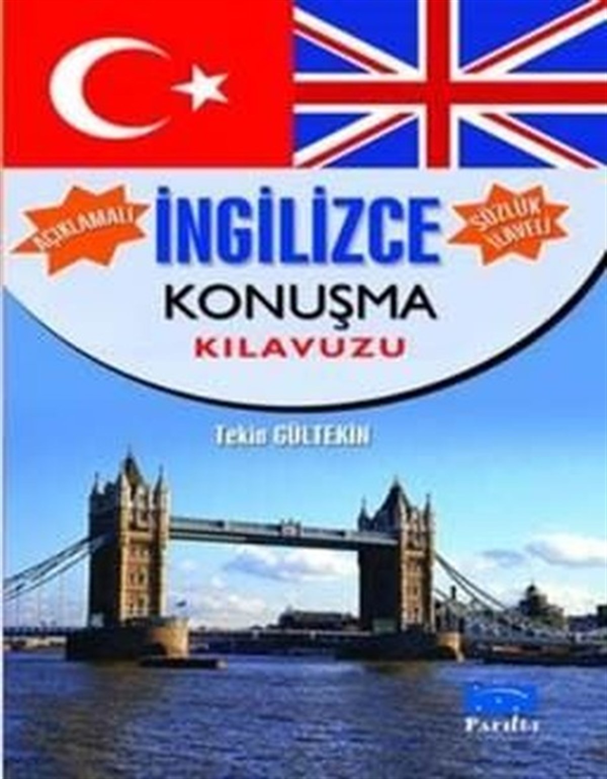 Tekin GültekinTürkçe Dil Bilim KitaplarıAçıklamalı İngilizce Konuşma Klavuzu-Sözlük İlaveli