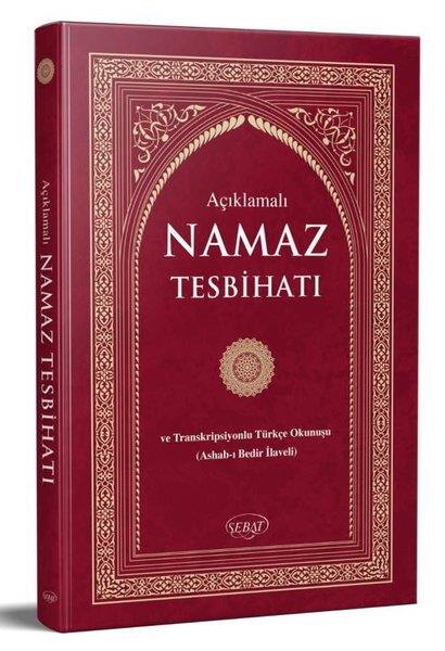 Bediüzzaman Said Nursiİslami KitaplarAçıklamalı Namaz Tesbihatı ve Transkripsiyonlu Türkçe Okunuş (Çanta Boy K-2008)