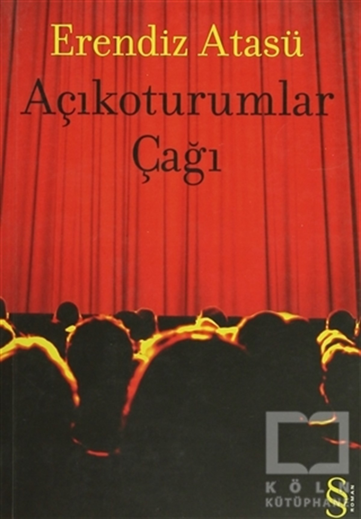 Erendiz AtasüTürk EdebiyatıAçıkoturumlar Çağı