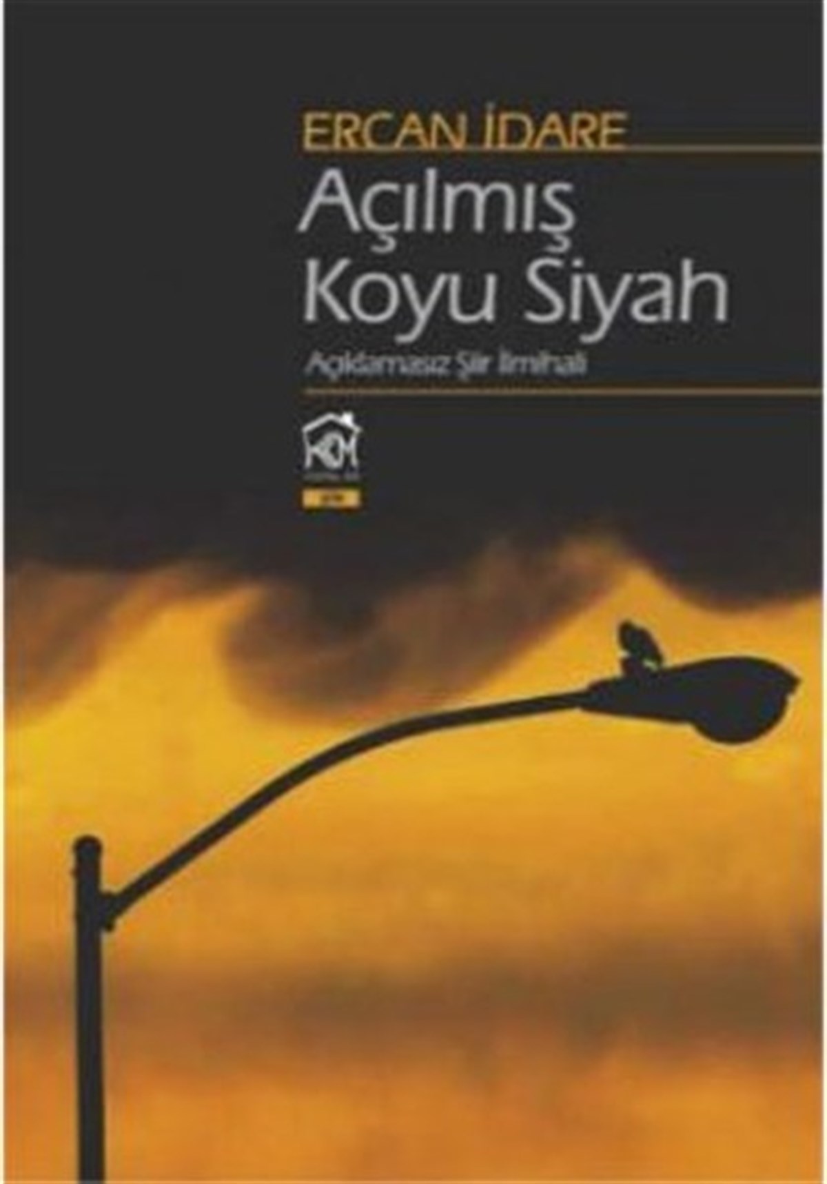Ercan İdareTürk ŞiiriAçılmış Koyu Siyah