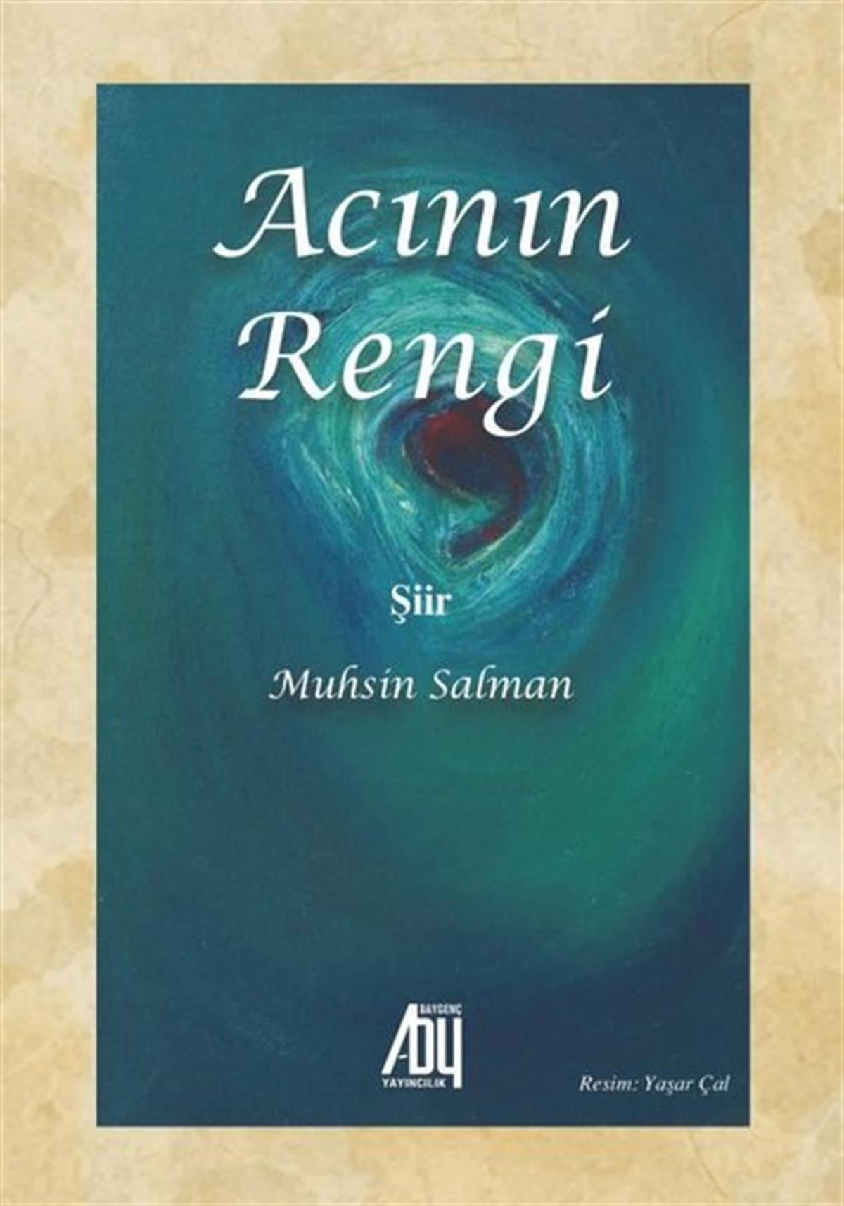 Muhsin SalmanTürk ŞiiriAcının Rengi