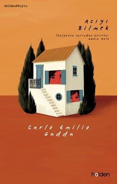 Carlo Emilio GaddaDünya RomanAcıyı Bilmek