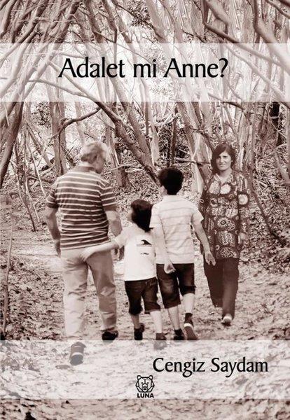 Cengiz SaydamTürk ŞiiriAdalet mi Anne?