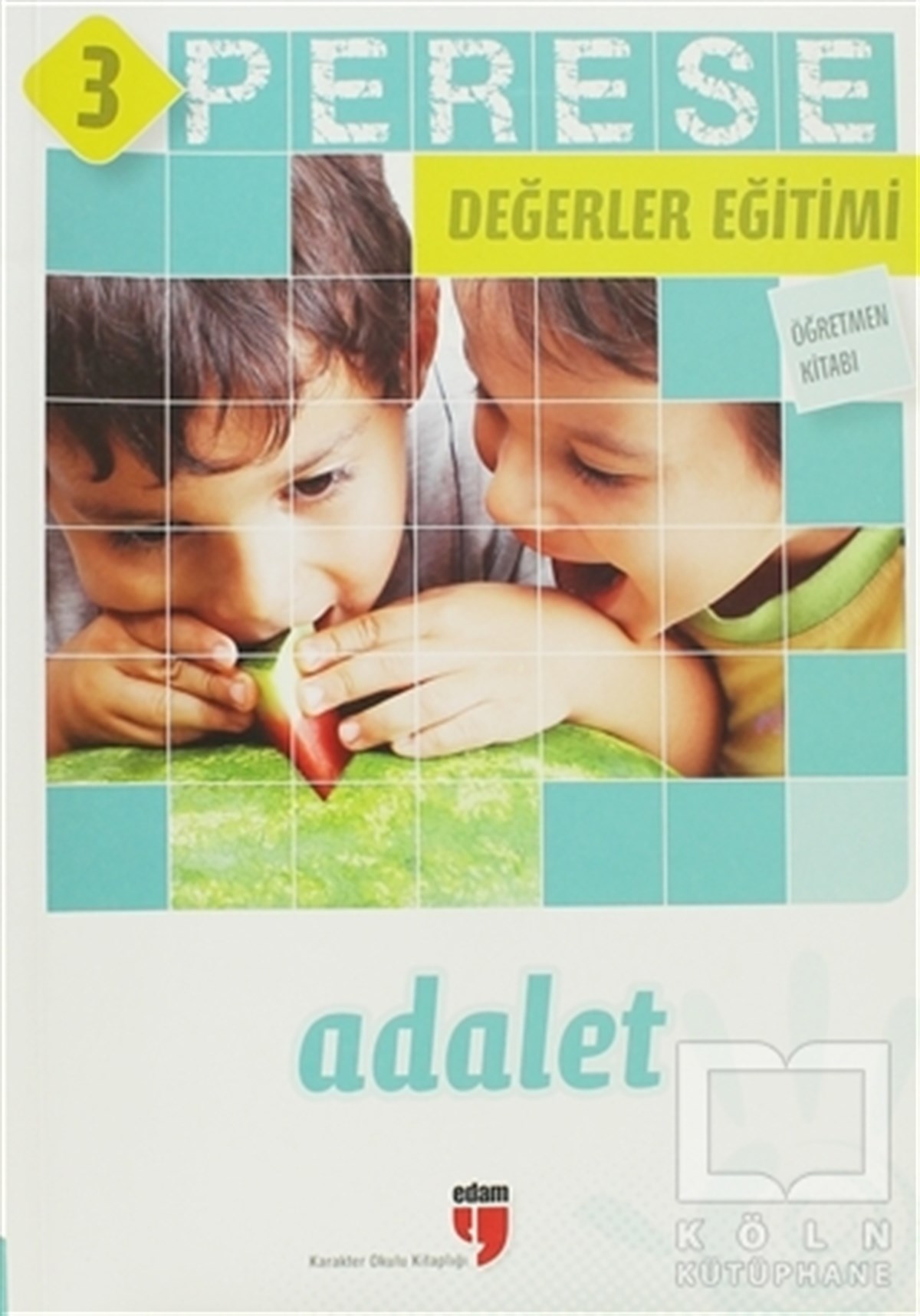 Adalet (Öğretmen Kitabı) - Perese Değerler Eğitimi 3