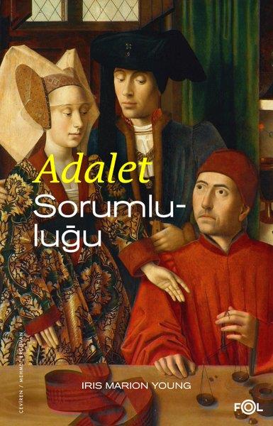 iris Marion YoungDünya Siyaseti ve PolitikasıAdalet Sorumluluğu