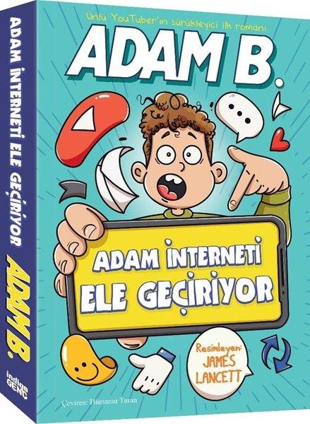 Adam BealesÇocuk Gençlik RomanlarıAdam İnterneti Ele Geçiriyor