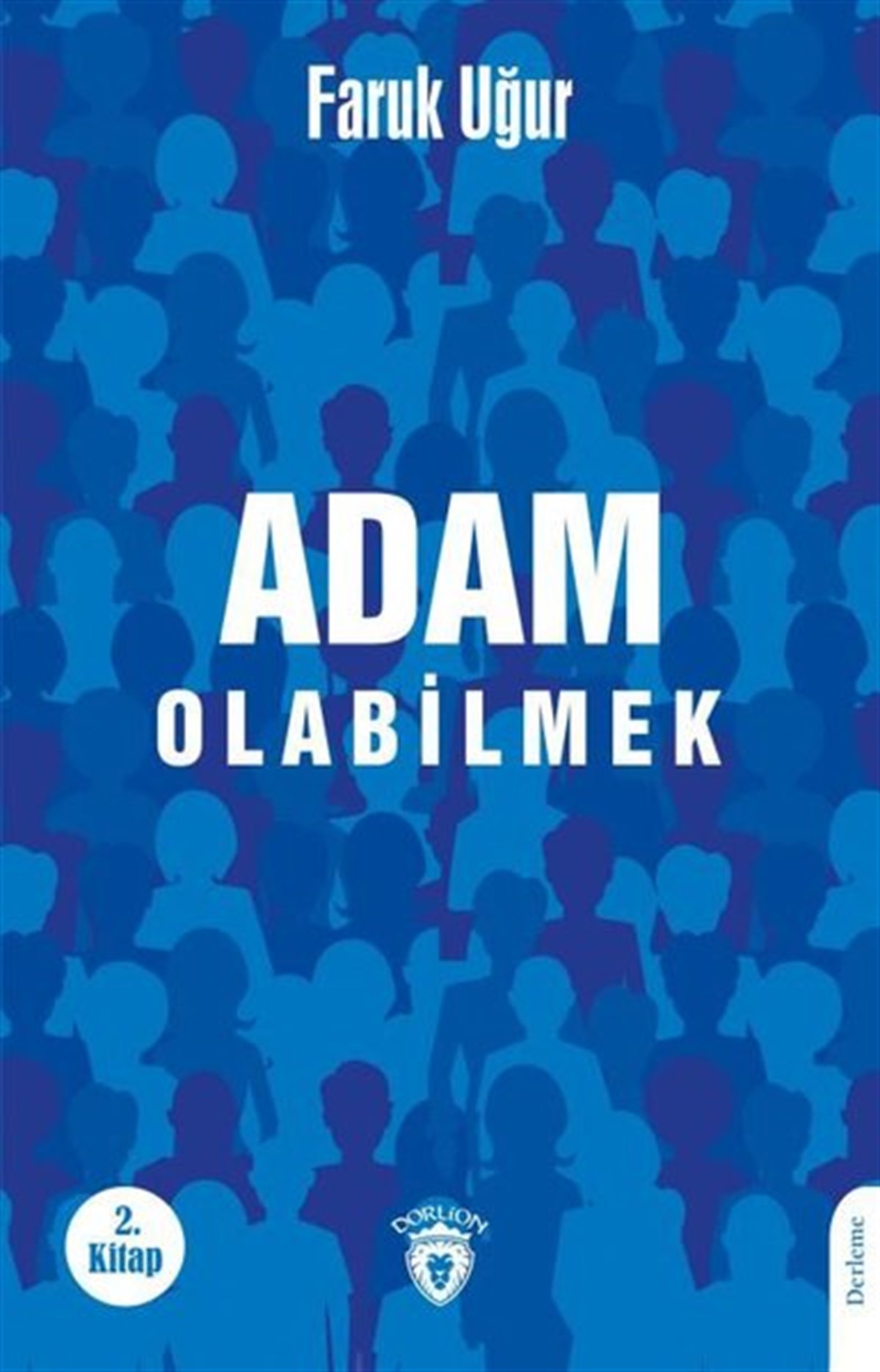Faruk UğurKritik & Theorie & AnalyseAdam Olabilmek - 2.Kitap