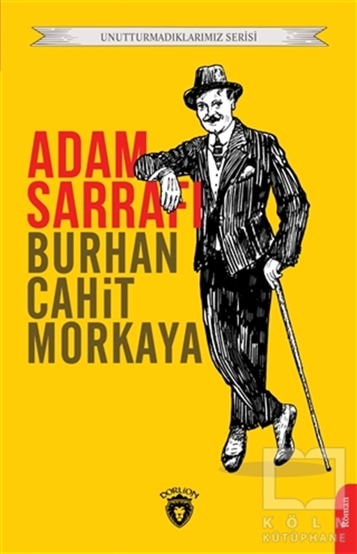 Burhan Cahit MorkayaTürkçe RomanlarAdam Sarrafı