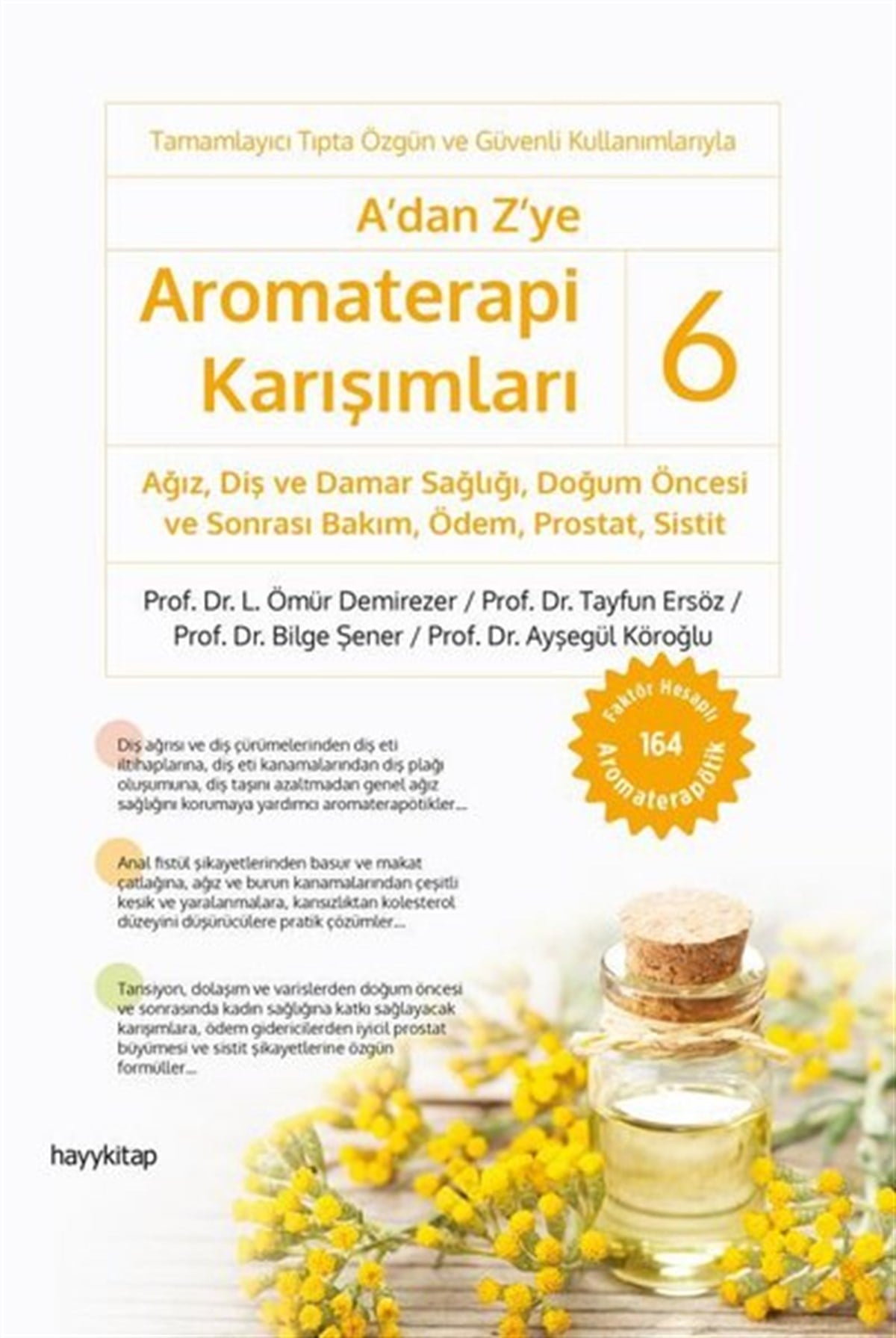 KolektifGenel Sağlık KitaplarıA'dan Z'ye Aromaterapi Karışımları - 6