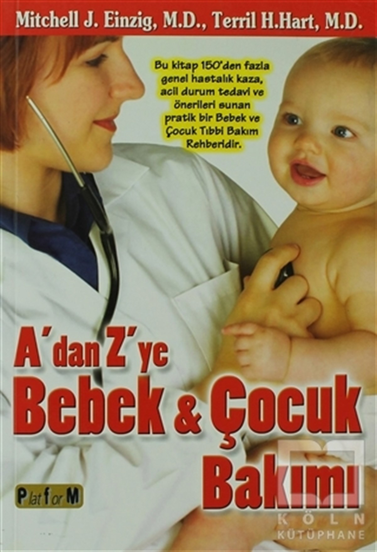 Mitchell J. EinzigEbeveyn KitaplarıA’dan Z’ye Bebek ve Çocuk Bakımı
