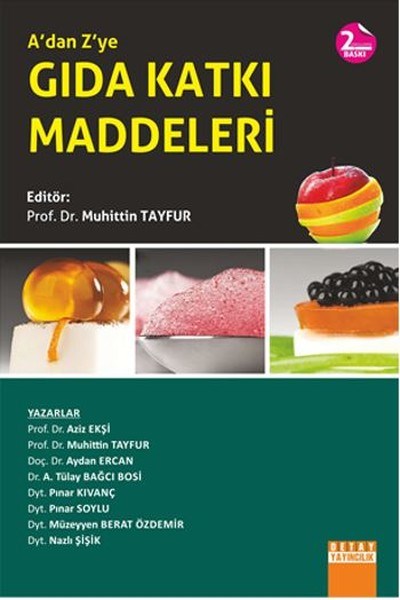 Muhittin TayfurEğitimA'dan Z'ye Gıda Katkı Maddeleri
