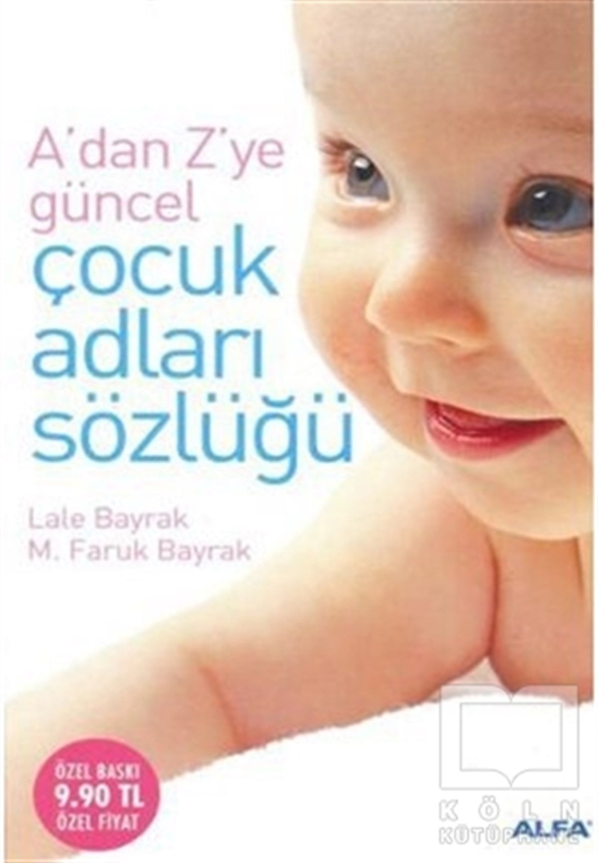 A’dan Z’ye Güncel Çocuk Adları Sözlüğü