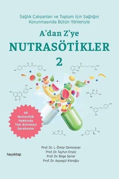 L. Ömür DemirezerGenel Sağlık KitaplarıA'dan Z'ye Nutrasötikler Cilt 2