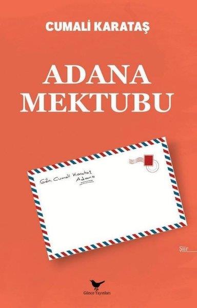 Cumalı KarataşTürk ŞiiriAdana Mektubu