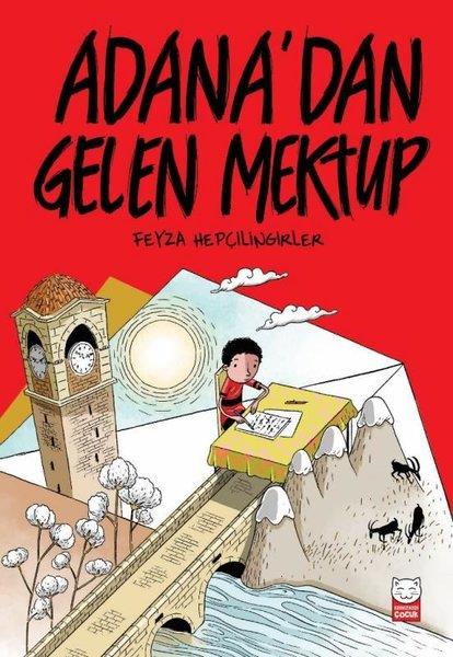 Feyza HepçilingirlerÇocuk Gençlik RomanlarıAdana'dan Gelen Mektup