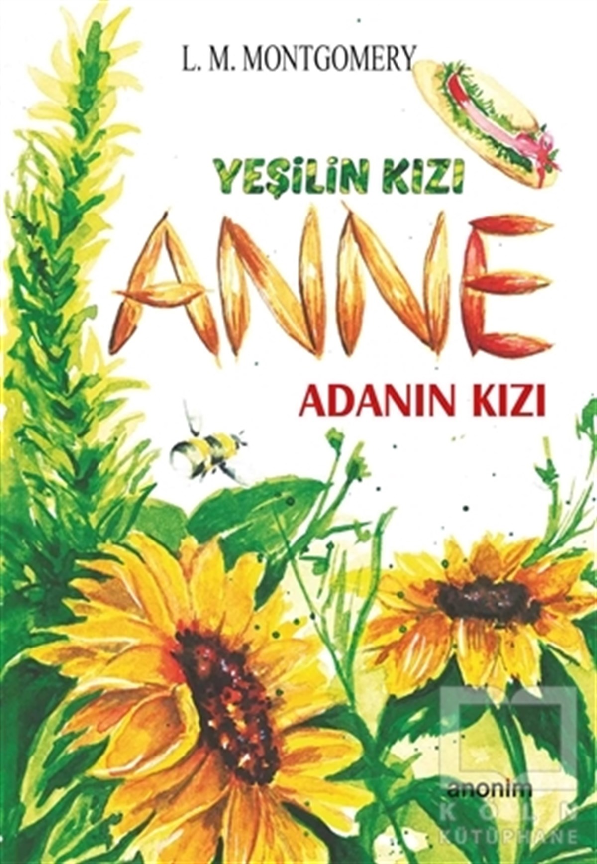 Lucy Maud MontgomeryTürkçe RomanlarAdanın Kızı - Yeşilin Kızı Anne