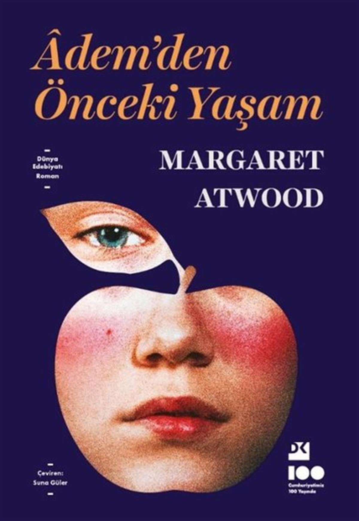 Margaret AtwoodDünya RomanAdem'den Önceki Yaşam