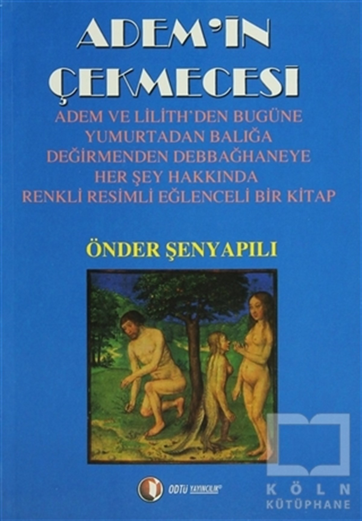 Önder ŞenyapılıDiğerAdem’in Çekmecesi