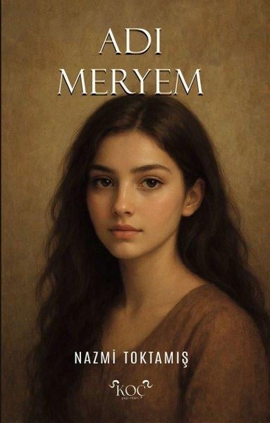 Nazmi ToktamışTürk ŞiiriAdı Meryem
