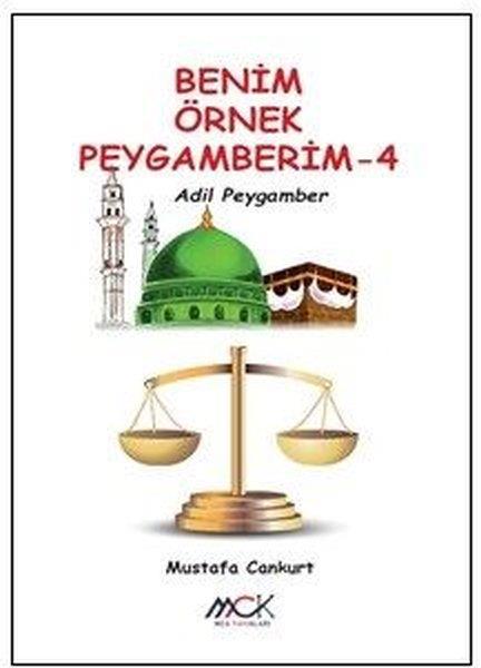Mustafa CankurtIslami Çocuk KitaplariAdil Peygamber - Benim Örnek Peygamberim 4