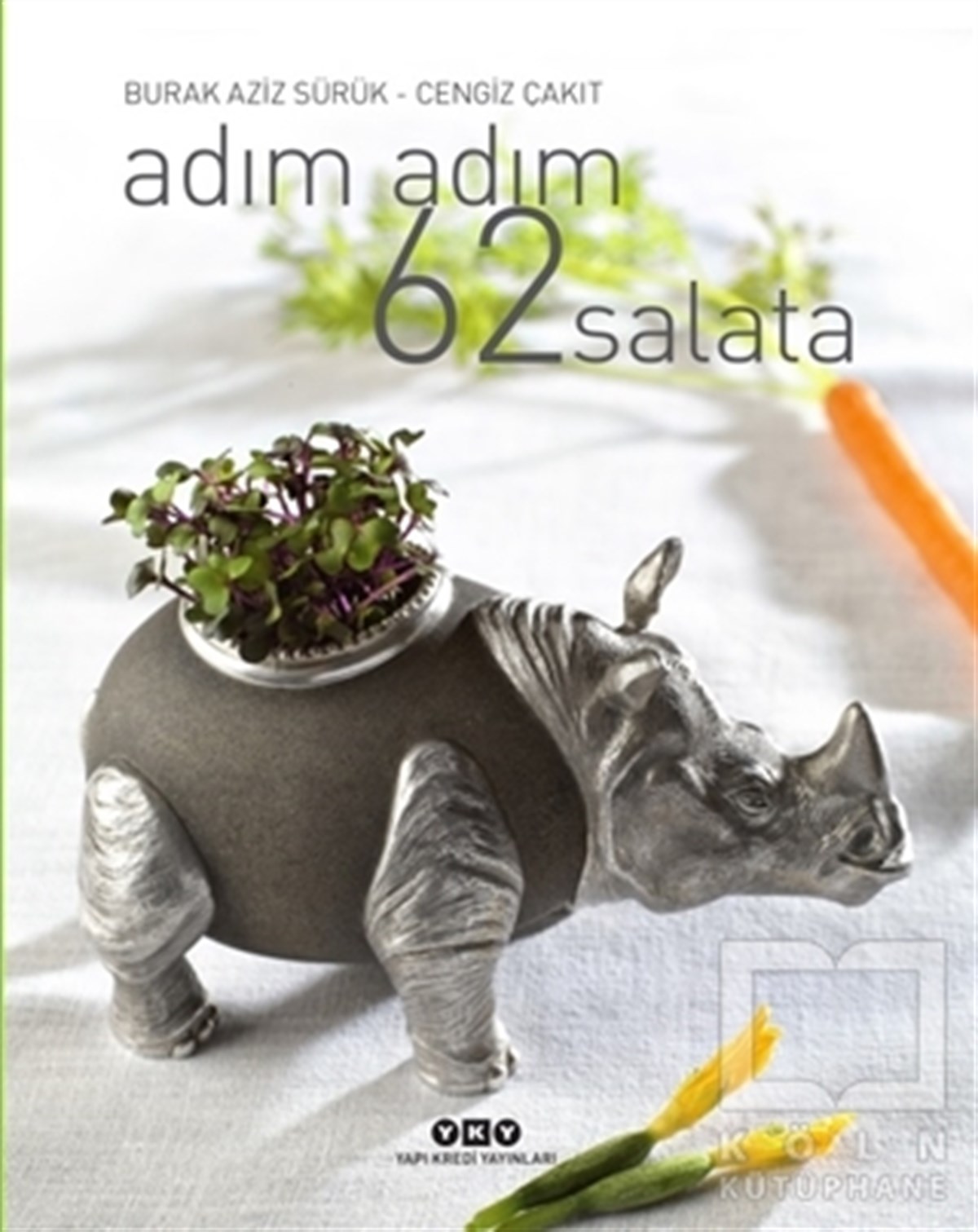 Burak Aziz SürükYemek KitaplarıAdım Adım 62 Salata